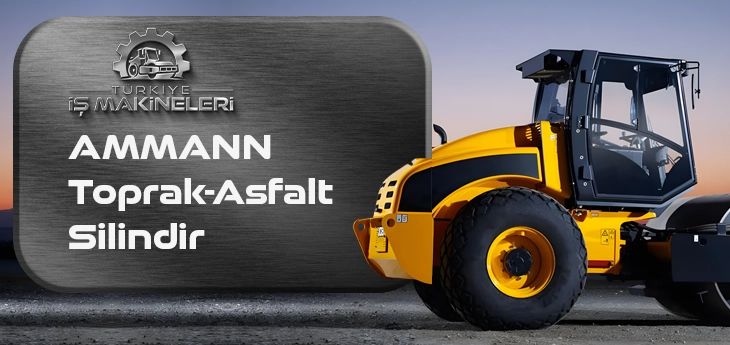 AMMANN Toprak-Asfalt Silindir